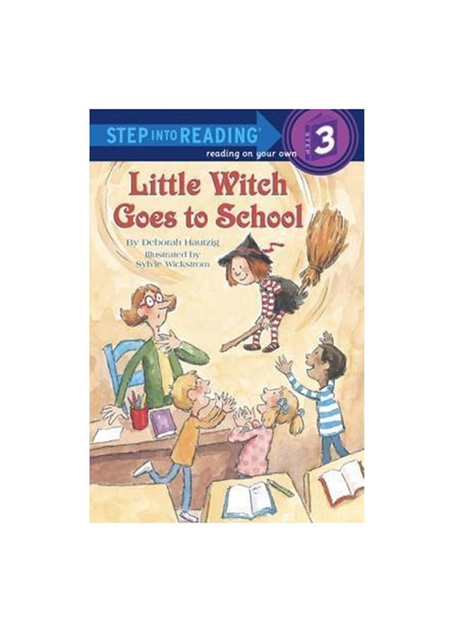 Little Witch Goes To School: Step Into Reading 3 Paperback English by Deborah Hautzig - 38523  - Image 3
